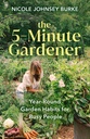 Grădinar 5-Minute: An-Round Garden Obiceiuri pentru persoane ocupate