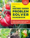 Manualul de soluţionare a problemei grădinii vegetale: Identificarea şi gestionarea bolilor şi a altor probleme comune ale plantelor comestibile