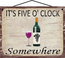 8x10 Vintage Style Wine Themed Sign - It's Five O'Clock Somewhere - Image of a Bottle and Red Wine Glass, Funny Wine Quote Decor for a Home Bar, Kitchen or Wine Cellar